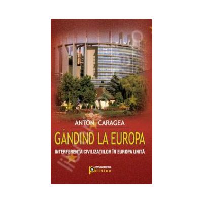 Gandind la Europa